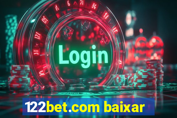 122bet.com baixar